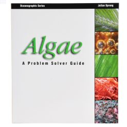 Two Little Fishies, Inc. Algae:  A Problem Solver Guide
